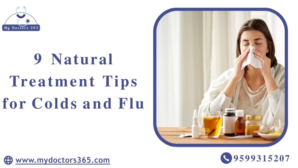 Ppt - 9 Natural Treatment Tips For Colds And Flu Powerpoint 