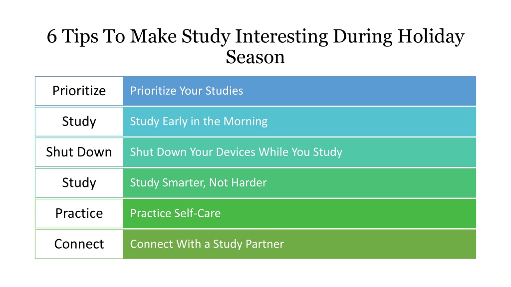 PPT - How To Make Study Interesting During Holiday Season? PowerPoint Presentation - ID:11640711