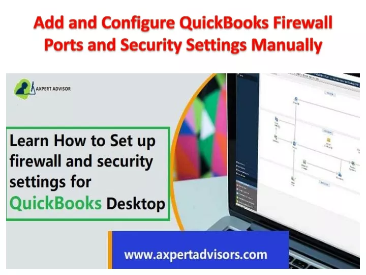 PPT Add and Configure QuickBooks Firewall Ports and Security Settings