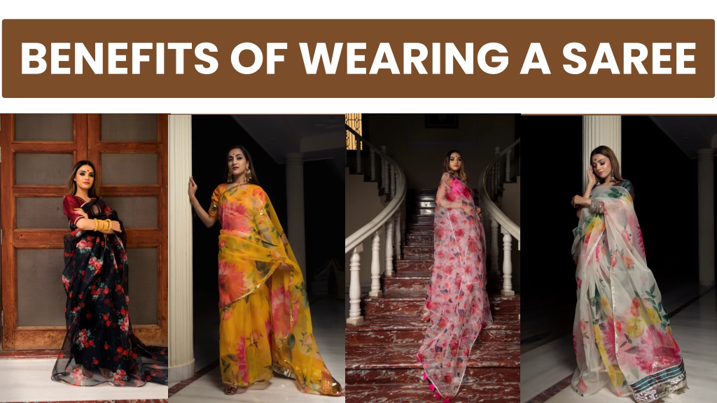 Ppt Top Benefits Of Wearing Sarees Powerpoint Presentation Free Download Id11644124 