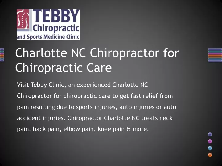 PPT - Charlotte NC Chiropractor for Chiropractic Care – Tebby Clinic ...