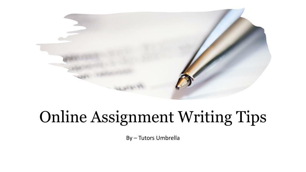 PPT - Online assignment writing tips_ PowerPoint Presentation, free download - ID:11645189