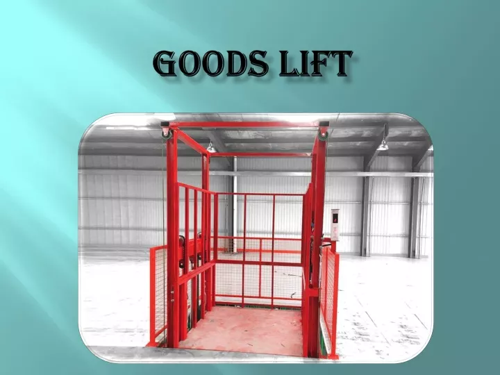 PPT Goods Lift Manufacturers in Chennai,Tamilnadu,India,Noida,Ajman