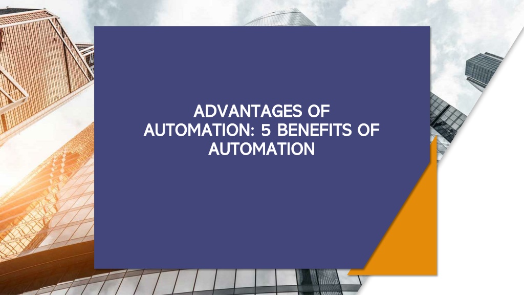 PPT - Advantages Of Automation PowerPoint Presentation, Free Download ...