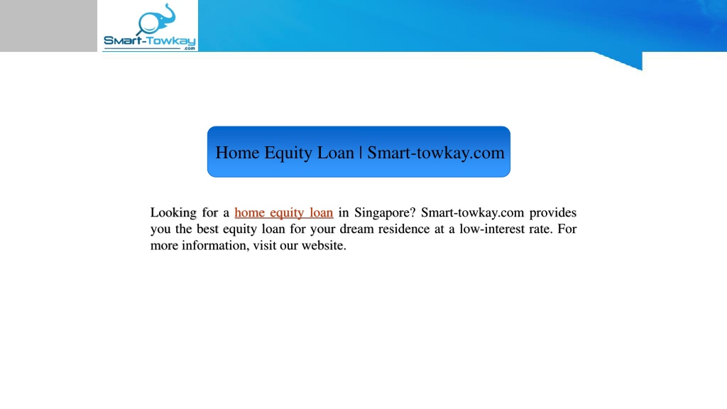 PPT - Home Equity Loan | Smart-towkay.com PowerPoint Presentation, Free ...