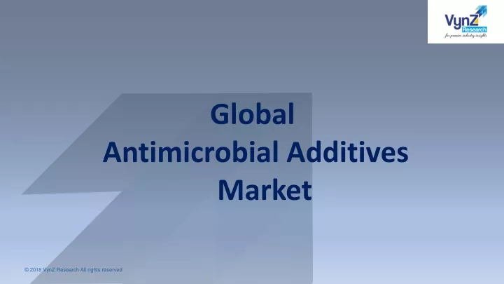 PPT - Antimicrobial Additives Market Drivers, Report Size And Trends ...