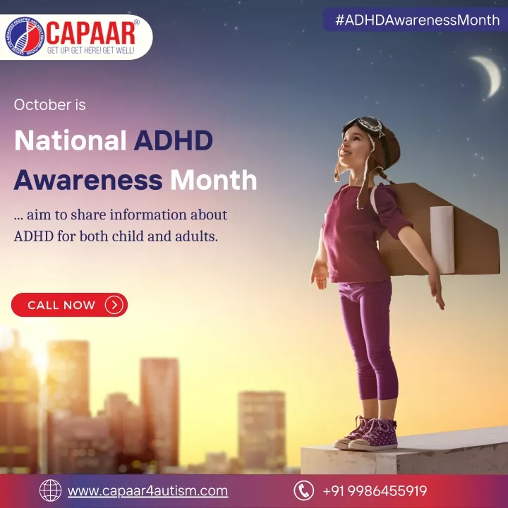 Ppt National Adhd Awareness Month Best Adhd Treatment In Bangalore Capaar Powerpoint 4888