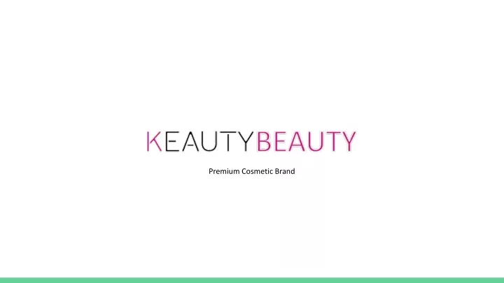 PPT - Keauty Beauty Products PowerPoint Presentation, free download ...