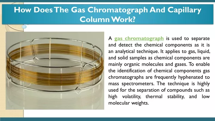 Ppt How Does The Gas Chromatograph And Capillary Column Work Powerpoint Presentation Id11656652 6516