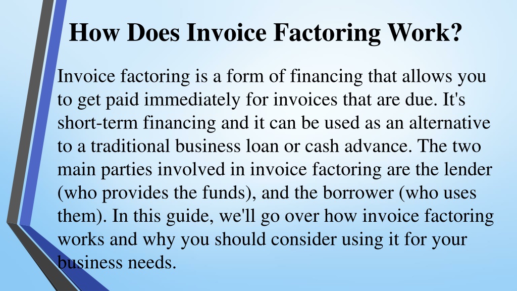 PPT - Invoice Factoring How It Works And Why You Should Consider It ...