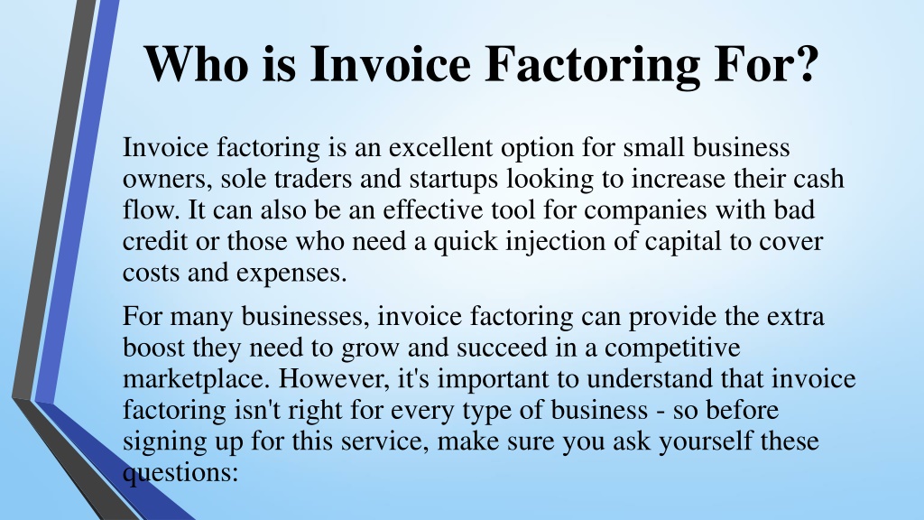 PPT - Invoice Factoring How It Works And Why You Should Consider It ...