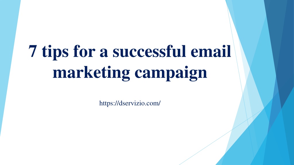 PPT - 7 tips for a successful email marketing campaign PowerPoint ...
