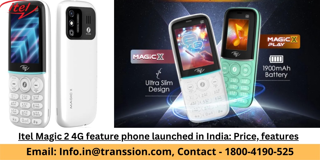 PPT - Itel Magic 2 4G feature phone launched in India Price, features ...