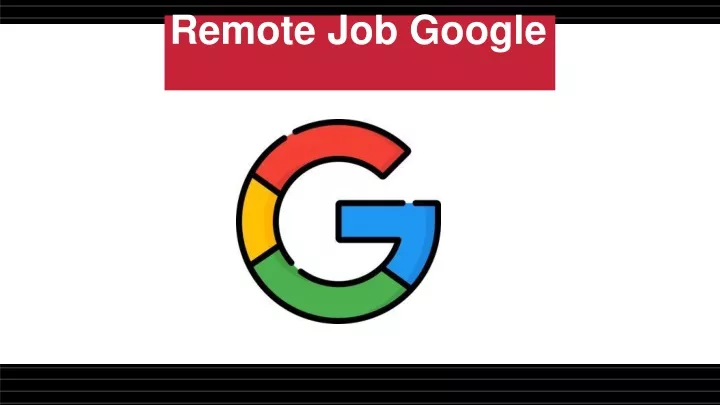 PPT - Remote Job Google PowerPoint Presentation, free download - ID