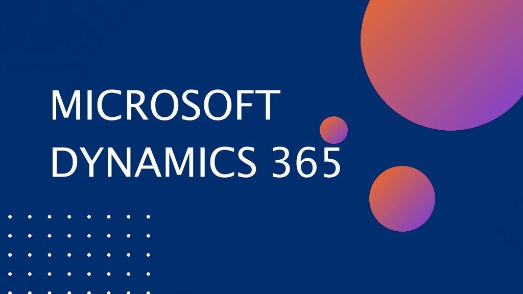 PPT - MICROSOFT DYNAMICS 365 PowerPoint Presentation, free download ...