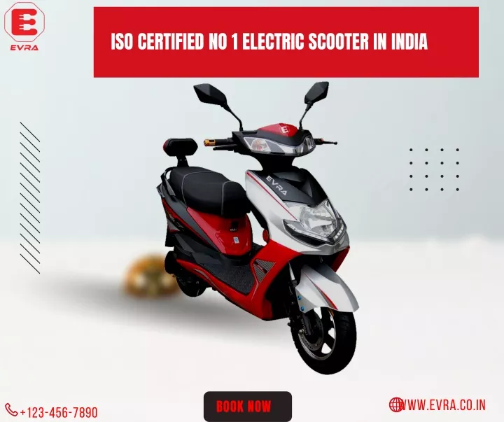 PPT - Evra Energy Provide ISO Certified No 1 Electric Scooter in India ...