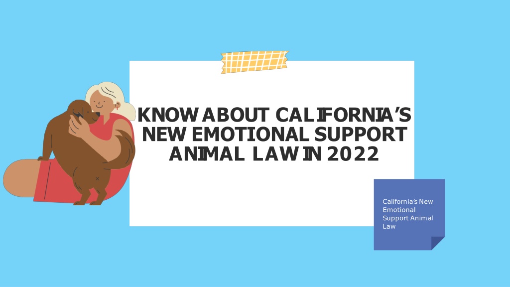 PPT Know About California’s New Emotional Support Animal Law in 2022