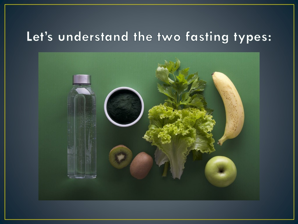 PPT - Dry Fasting Vs. Water Fasting PowerPoint Presentation, Free ...