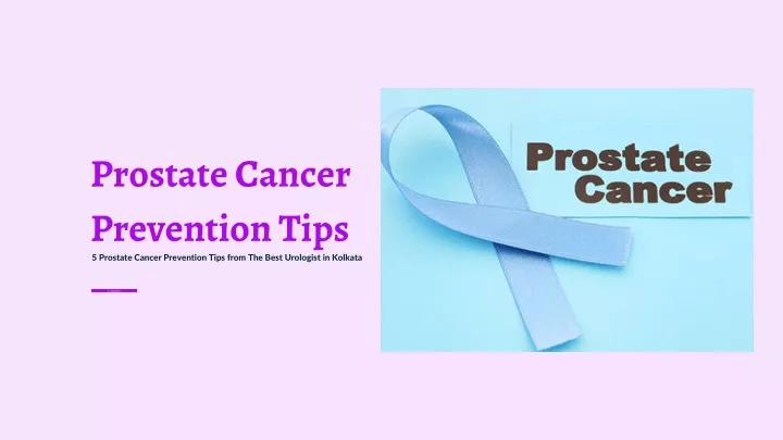 PPT - Prostate Cancer Prevention Tips PowerPoint Presentation, free ...