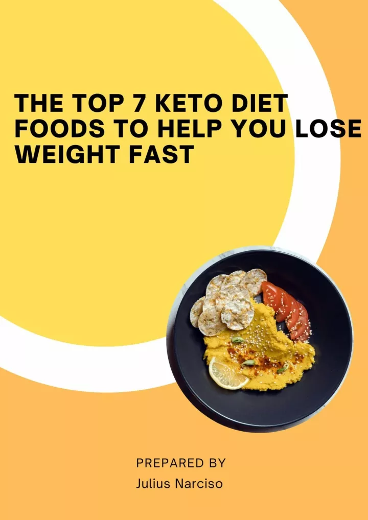 PPT - The Top 7 Keto Diet Foods to Help You Lose Weight Fast PowerPoint