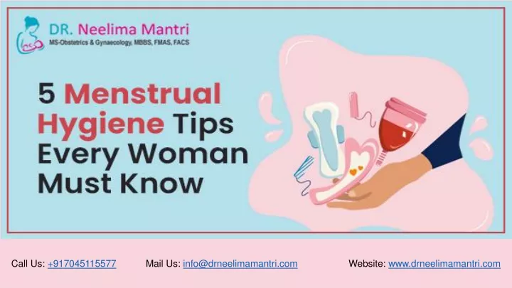 Ppt 5 Menstrual Hygiene Tips Every Woman Must Know Dr Neelima Mantri Powerpoint