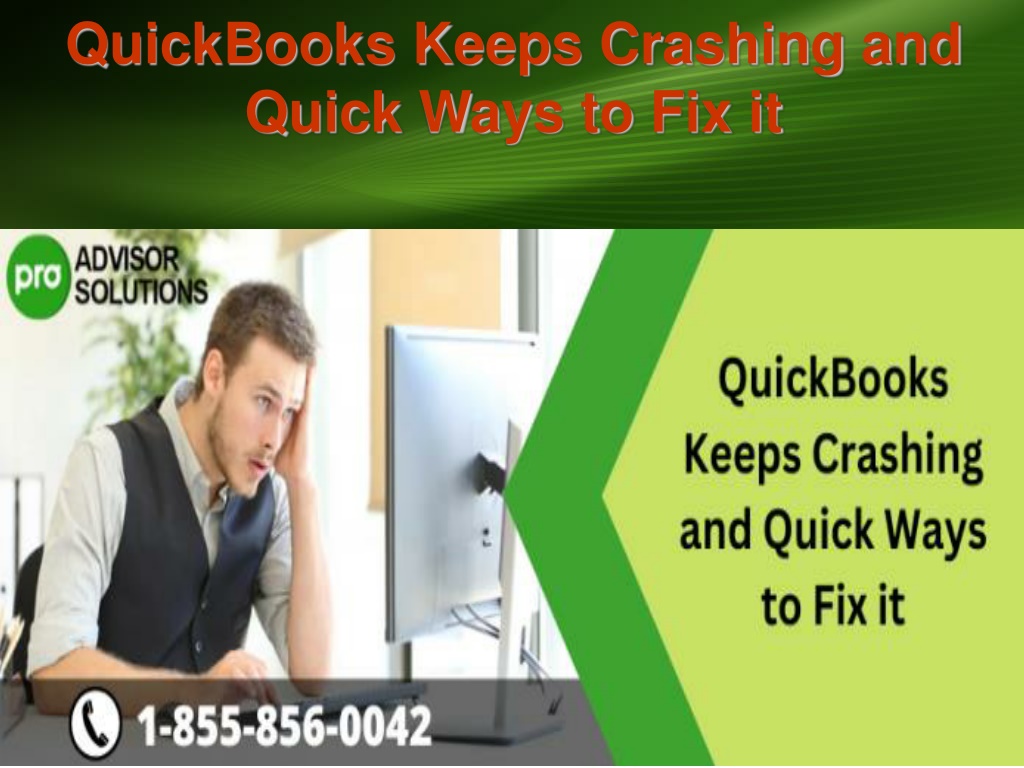 PPT QuickBooks Keeps Crashing and Quick Ways to Fix it PowerPoint Presentation ID11678039