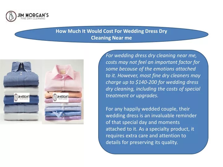 ppt-how-much-it-would-cost-for-wedding-dress-dry-cleaning-near-me-powerpoint-presentation-id
