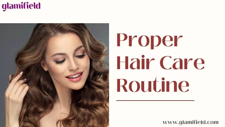 Ppt Proper Hair Care Routine Powerpoint Presentation Free Download Id 11681684