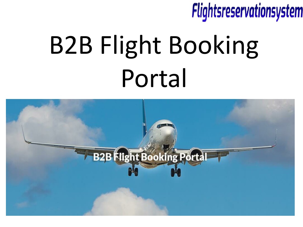 PPT - B2B Flight Booking Portal PowerPoint Presentation, Free Download ...