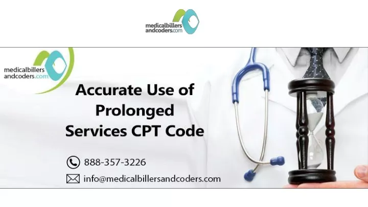 PPT - Accurate Use Of Prolonged Services CPT Code PowerPoint ...