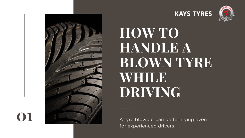 Ppt How To Handle A Blown Tyre While Driving Powerpoint Presentation Id