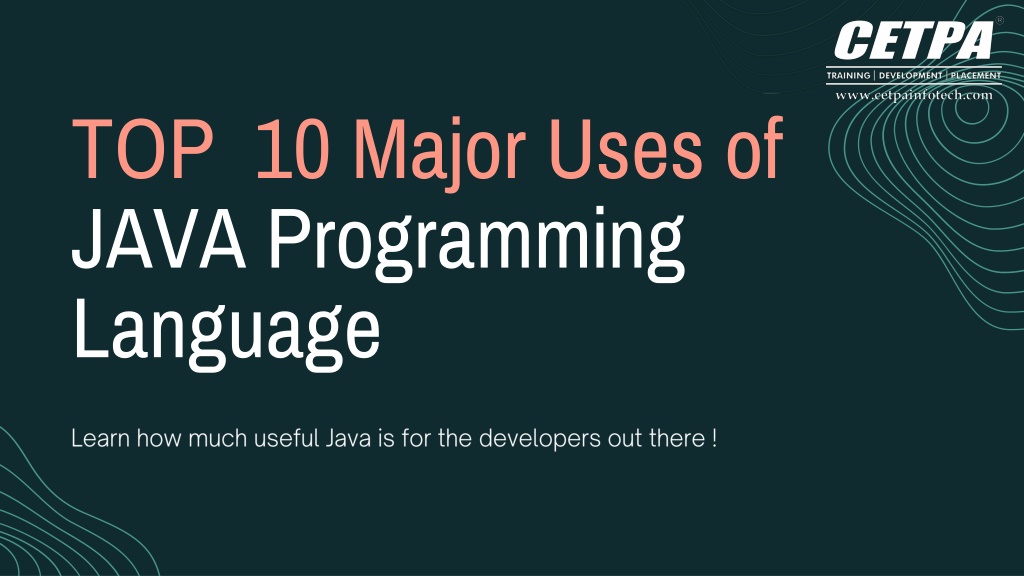 PPT - Top 10 Major Uses Of Java Programming Languages PowerPoint ...