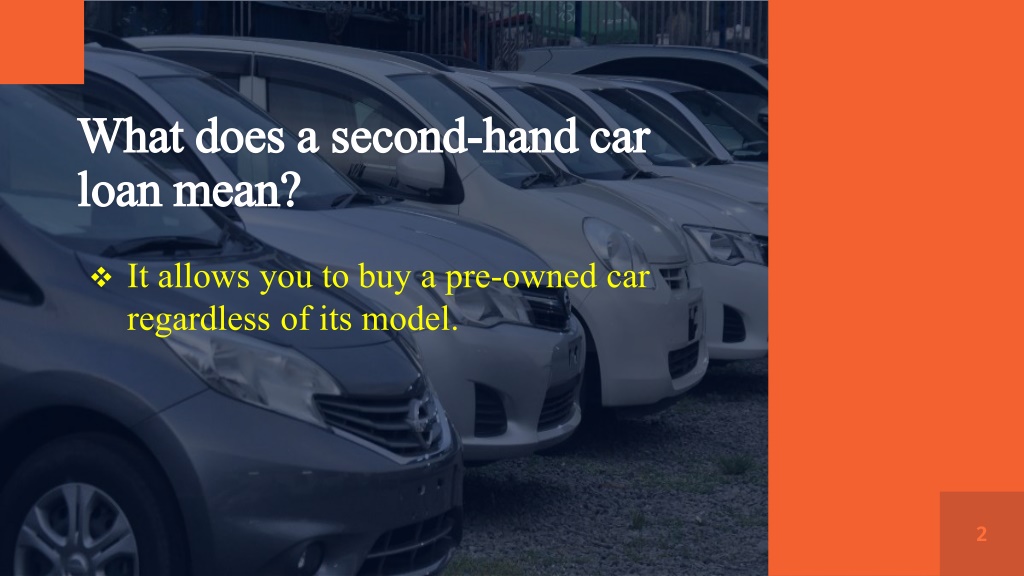 PPT - What Are The Top Reasons To Get A Second-hand Car Loan PowerPoint ...