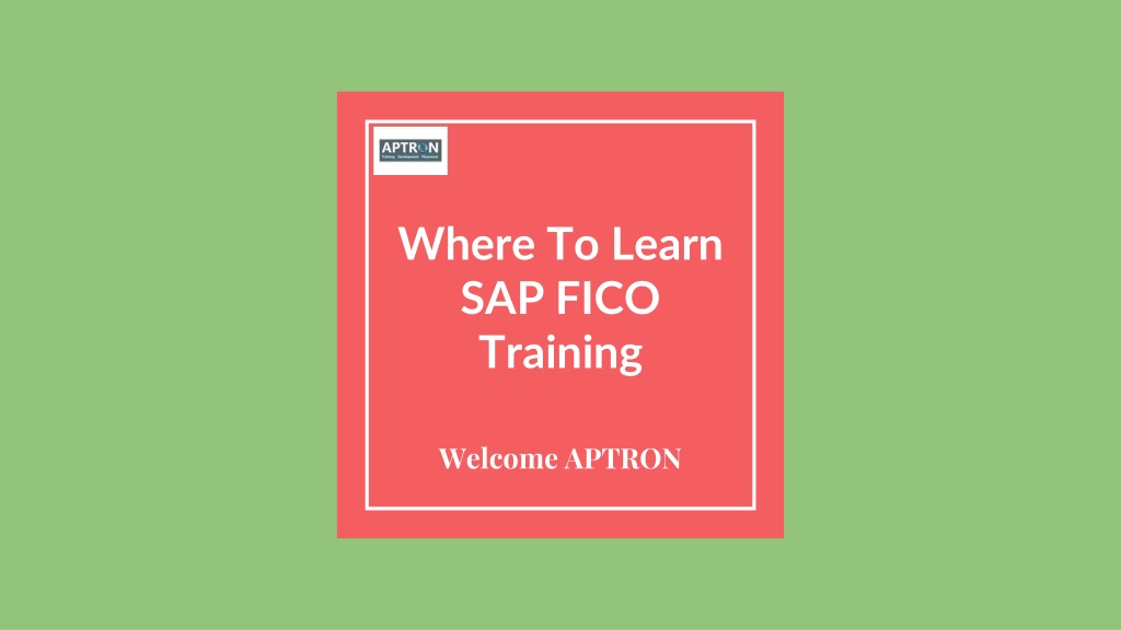 Ppt - Where To Learn Sap Fico Training Powerpoint Presentation, Free 