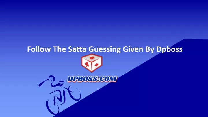 PPT Follow The Satta Guessing Given By Dpboss PowerPoint Presentation PPT Follow The Satta Guessing Given By Dpboss PowerPoint Presentation