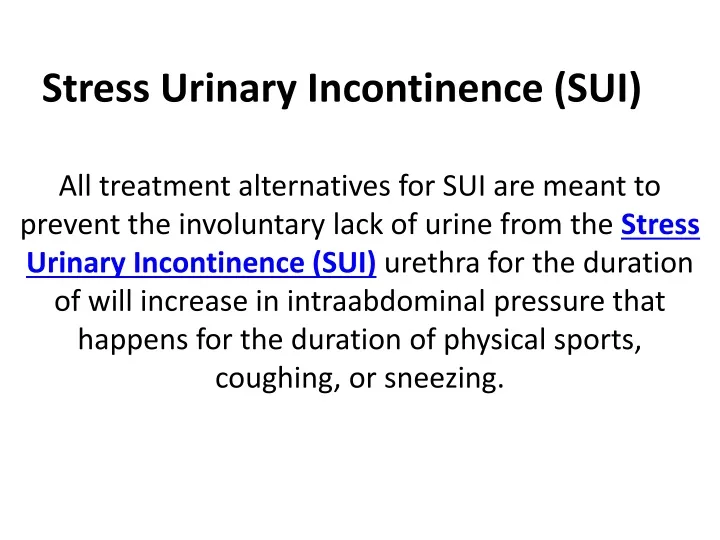 Ppt Stress Urinary Incontinence Sui Powerpoint Presentation Free