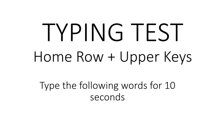 Typing Test Home Row Upper Keys N 