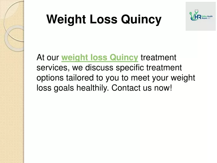 PPT Weight Loss Quincy PowerPoint Presentation, free download ID