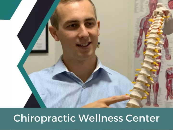 PPT A Chiropractic Wellness Center Can Bring You Surefire Bodily
