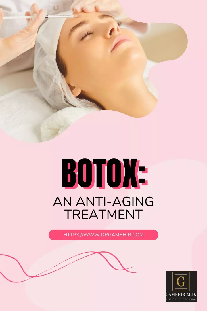 Ppt Botox An Anti Aging Treatment Powerpoint Presentation Free Download Id 11702728