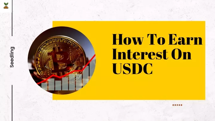 PPT How To Earn Interest On USDC PowerPoint Presentation Free ppt-how-to-earn-interest-on-usdc-powerpoint-presentation-free