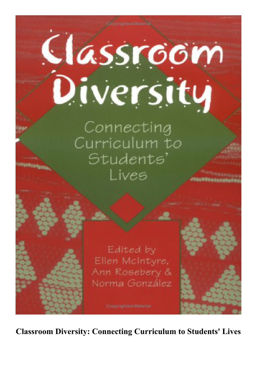 PPT - eBOOK Classroom Diversity Connecting Curriculum to Students Lives ...