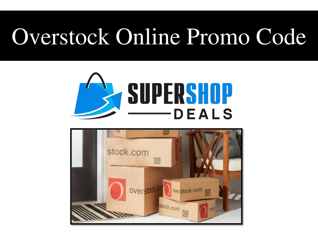 PPT Overstock Online Promo Code PowerPoint Presentation, free