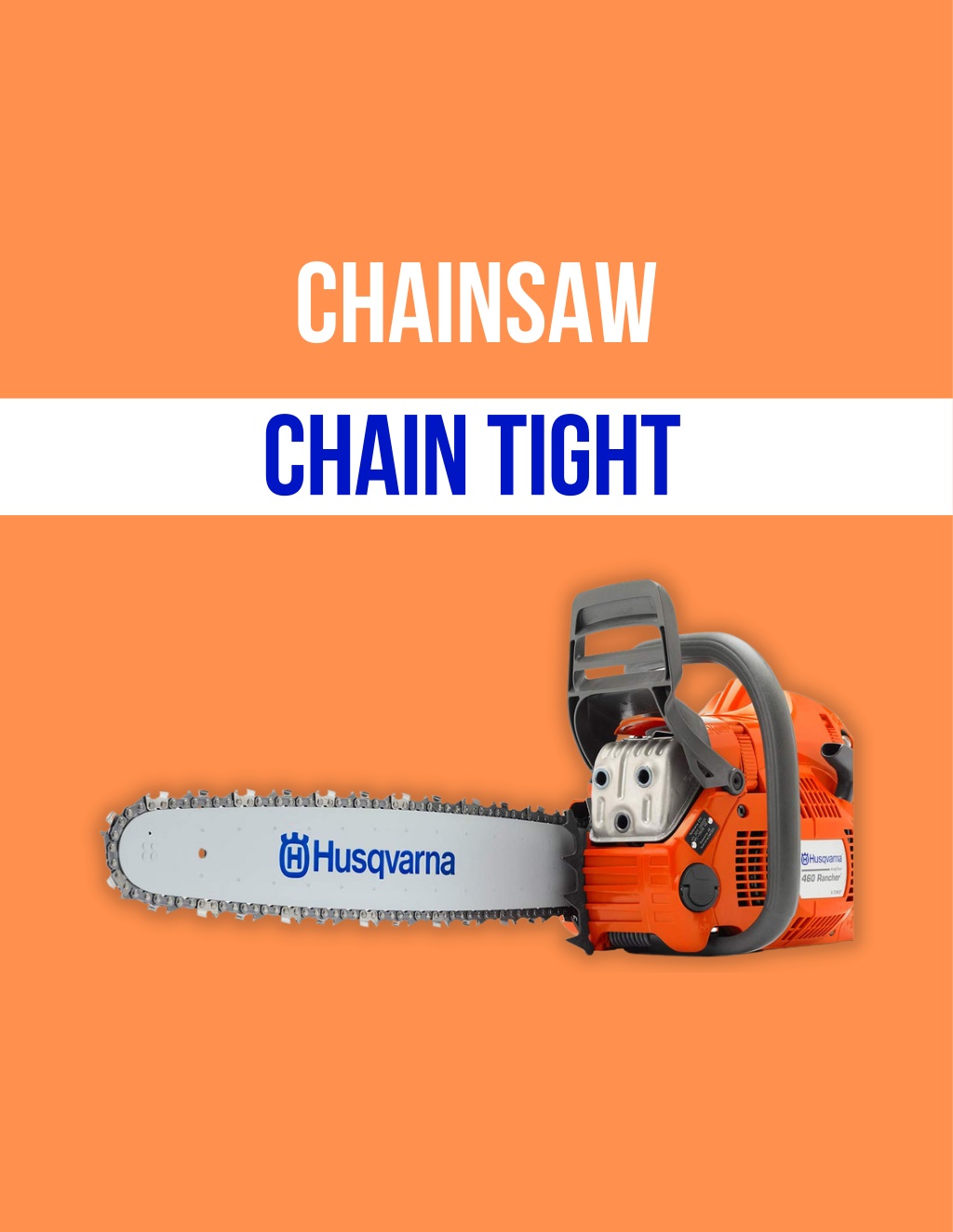 PPT - User’s Guide: How Tight Should A Chainsaw Chain Be? PowerPoint ...