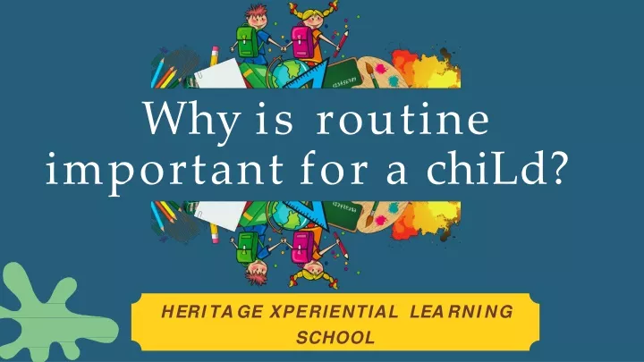 ppt-why-is-routine-important-for-a-child-powerpoint-presentation