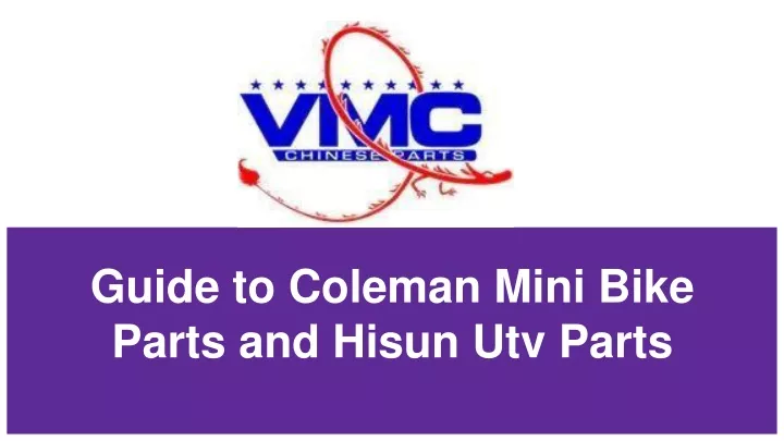 guide to coleman mini bike parts and hisun n.