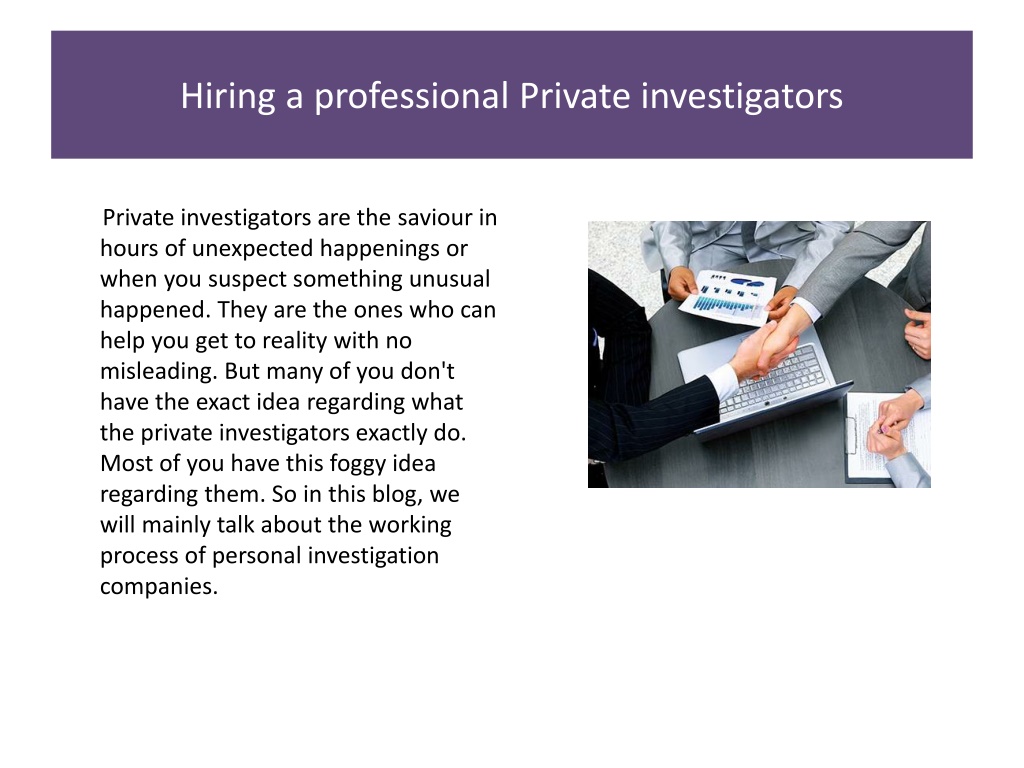 Ppt What Is The Various Working Process Of Private Detectives