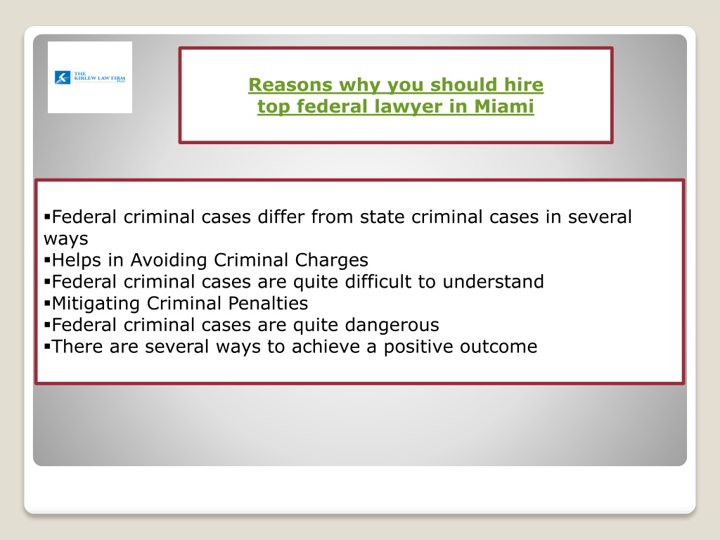 Ppt Reasons Why You Should Hire Top Federal Lawyer In Miami Powerpoint Presentation Id11712920 7018