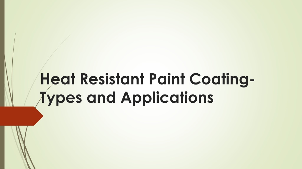 PPT Heat Resistant Paint Coating Types and Applications PowerPoint