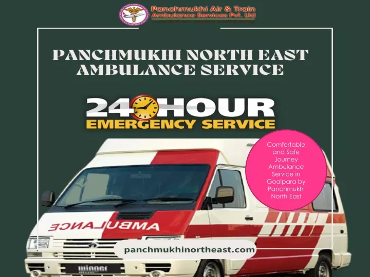 PPT - Comfortable and Safe Journey Ambulance Service in Goalpara by ...